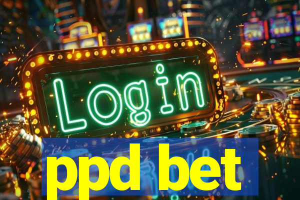 ppd bet